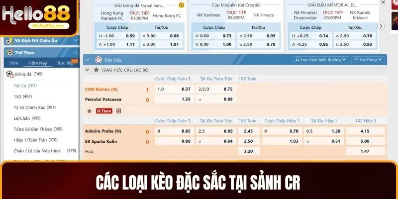 Vài hình thức kèo đặc sắc có ở sảnh CR